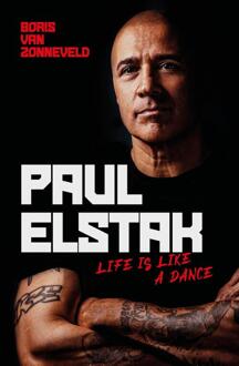 Life Is Like a Dance - Paul Elstak -  Boris van Zonneveld (ISBN: 9789043937054)