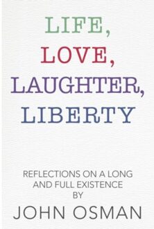 Life, Love, Laughter, Liberty - Osman, John