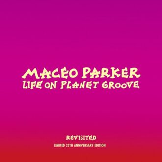 Life On Planet Groove Revisited (LP)