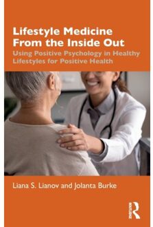 Lifestyle Medicine From The Inside Out - Liana S. Lianov