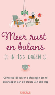 lifestyleboek Meer rust en balans in 100 dagen - (ISBN:9789044758931)