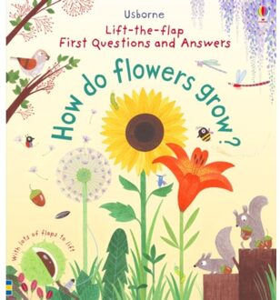 Lift-the-Flap First Questions and Answers How do flowers grow ?