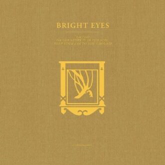 Lifted Or The Story Is In The Soil, Keep Your Ear To The Ground: A Companion - Bright Eyes