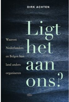 Ligt Het Aan Ons? - Dirk Achten