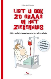 Ligt u ook zo graag in het ziekenhuis - Boek Frits van Hintum (9081931911)