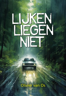 Lijken liegen niet -  Olivier van Os (ISBN: 9789463656344)