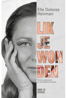 Lik Je Wonden - Elle Dolores Heirman