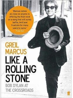 Like A Rolling Stone - Greil Marcus
