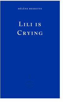 Lili Is Crying - Helene Bessette