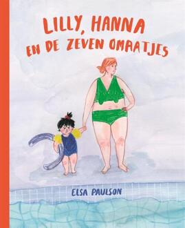 Lilly, Hanna en de zeven omaatjes -  Elsa Paulson (ISBN: 9789048873876)