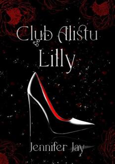 Lilly -  Jennifer Jay (ISBN: 9789083440774)