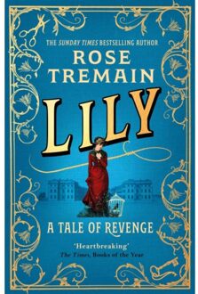 Lily - Rose Tremain