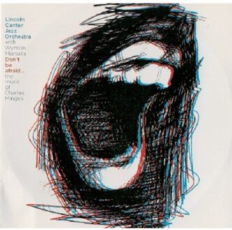 Lincoln Center Jazz Orche - Don't Be Afraid