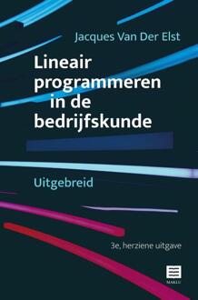 Lineair Programmeren In De Bedrijfskunde - Jacques Van Der Elst