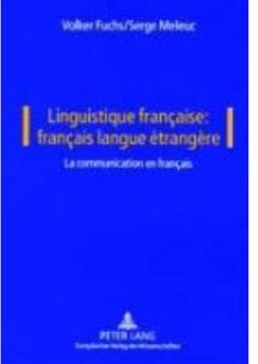 Linguistique Francaise: Francais Langue Etrangere: Vol. I