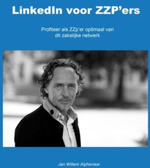 LinkedIn voor ZZP'ers - Boek Jan Willem Alphenaar (9463189793)