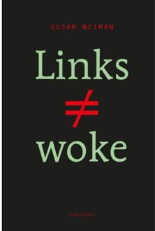 Links Is Niet Woke - Susan Neiman