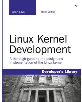 Linux Kernel Development - Developer's Library - Robert Love