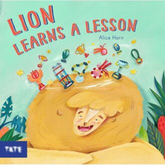 Lion Learns A Lesson - Alice Horn