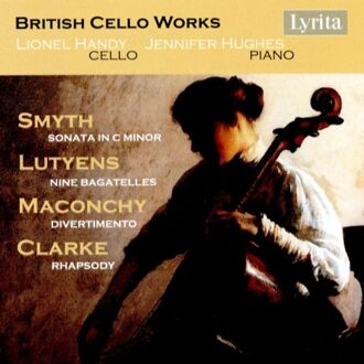 Lionel Handy (cello) - Smyth: Sonata in C Minor/Lutyens: Nine Bagatelles/... CD