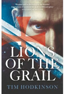 Lions Of The Grail - Knight Templar Richard Savage - Tim Hodkinson
