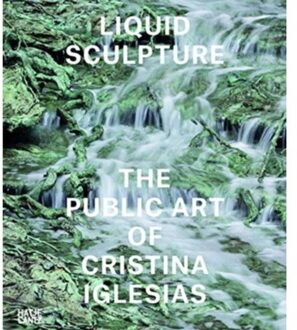 Liquid Sculpture - Iwona Blazwick