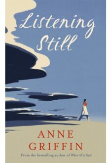 Listening Still - Anne Griffin