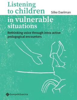 Listening To Children In Vulnerable Situations - Silke Daelman