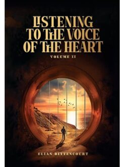 Listening To The Voice Of The Heart - Volume Ii - Elian Bittencourt