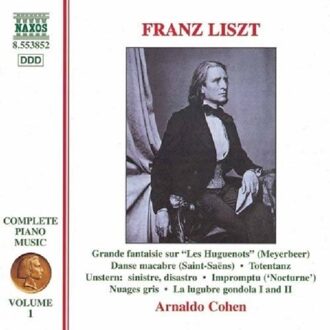 Liszt: Complete Piano Music Vol 1 / Arnaldo Cohen