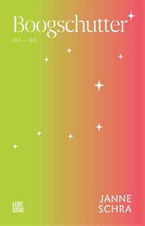 Literaire astrologie-reeks: Boogschutter - Janne Schra - ebook