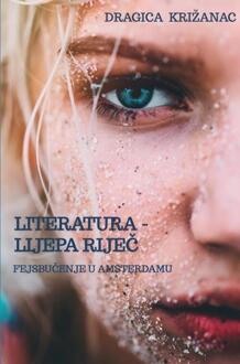 Literatura - lijepa riječ -  Dragica Križanac (ISBN: 9789465010670)