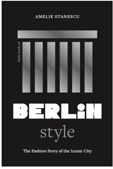 Little Book Of Berlin Style - Fashion Destinations - Amelie Stanescu