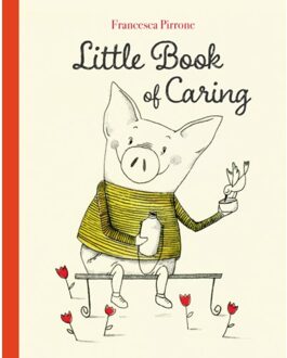 Little Book Of Caring - Francesca Pirrone