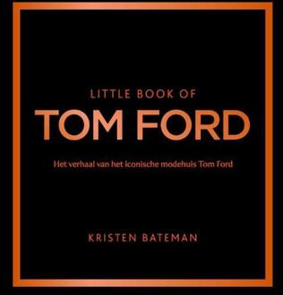 Little Book of Tom Ford -  Kristen Bateman (ISBN: 9789043933797)