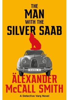 Little, Brown The Man With The Silver Saab - Alexander Mccall Smith
