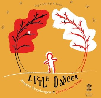 Little Dancer: Songs Of Love, Hope & Comfort - Angelo Verploegen & Jeroen Van V
