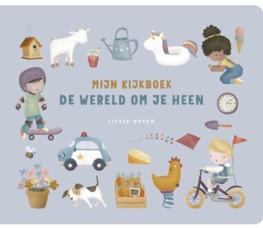 Little Dutch Little Dutch: Mijn kijkboek. De wereld om je heen. kartonboekje. 1+