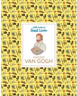 Little Guides To Great Lives: Vincent Van Gogh - Little Guides To Great Lives - Emma Adams