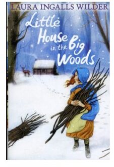Little House in the Big Woods (The Little House on the Prairie)