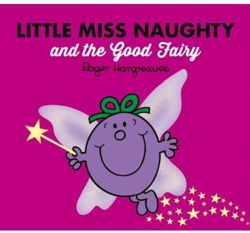 Little Miss Naughty And The Good Fairy - Hargreaves, Roger