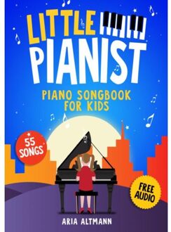 Little Pianist. Piano Songbook For Kids - Aria Altmann