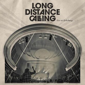 Live At Lichtburg - Long Distance Calling