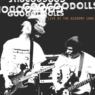 Live At The Academy 1995 - Goo Goo Dolls