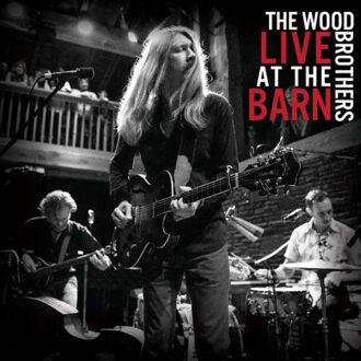 Live At The Barn - The Wood Brothers