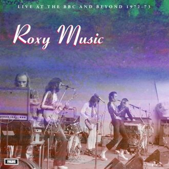 Live At The Bbc And Beyond 1972-73 - Roxy Music