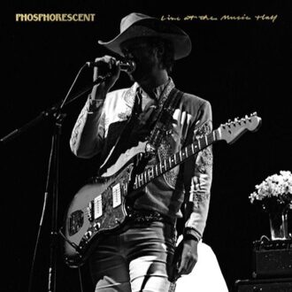 Live At The Music Hall - Phosphorescent