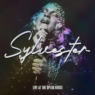 Live At The Opera House - Sylvester