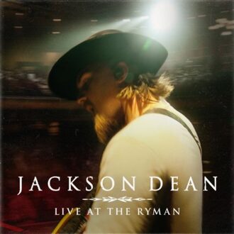 Live At The Ryman - Jackson Dean