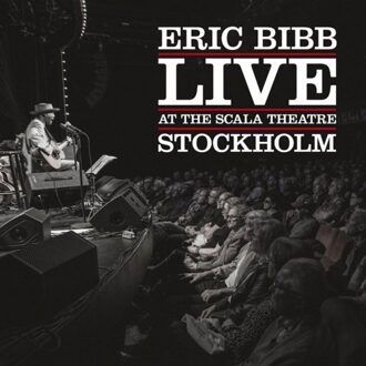 Live At The Scala Theatre Stockholm - Eric Bibb